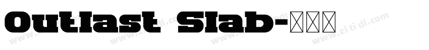 Outlast Slab字体转换